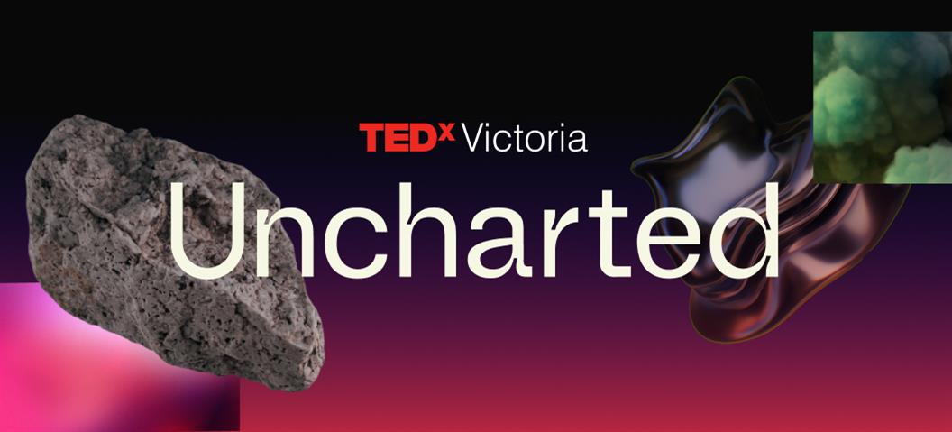 TEDxVictoria 2026 | Uncharted promotional image