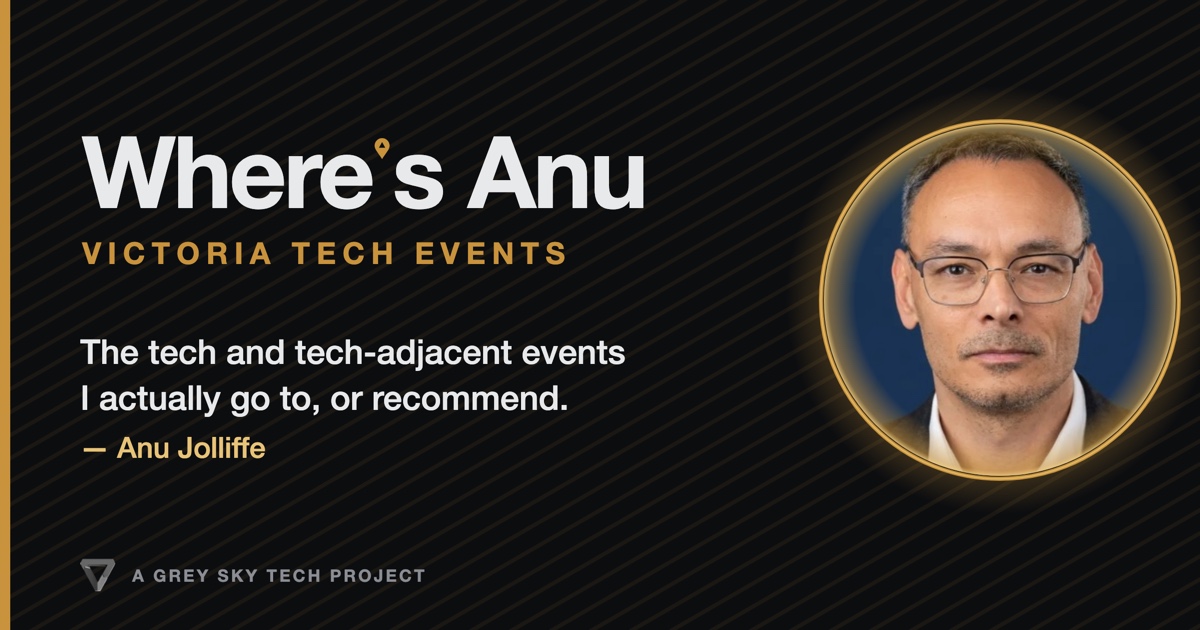 Where's Anu, curated Greater Victoria tech events